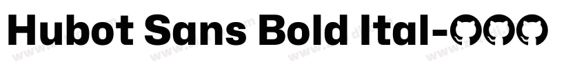 Hubot Sans Bold Ital字体转换